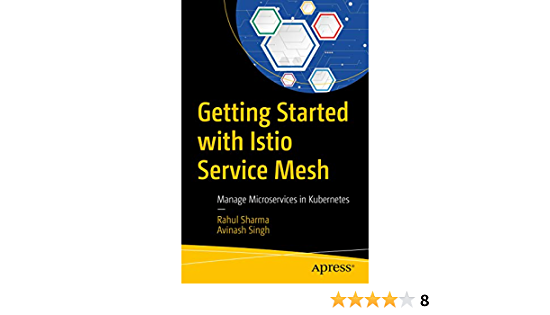 Getting Started with Istio Service Mesh - Rahul Sharma