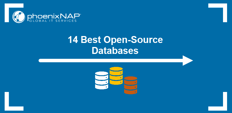 Fourteen best open-source databases.