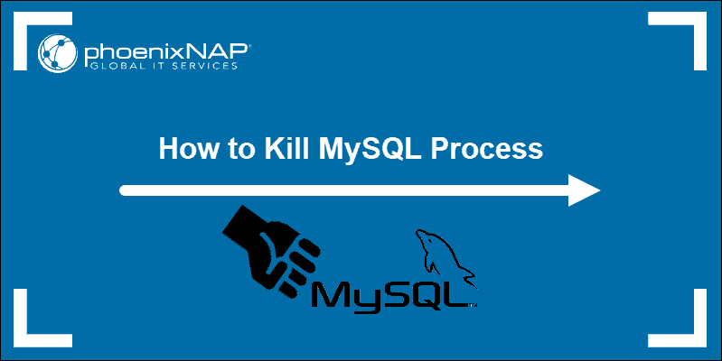 tutorial on How to kill mysql process command line