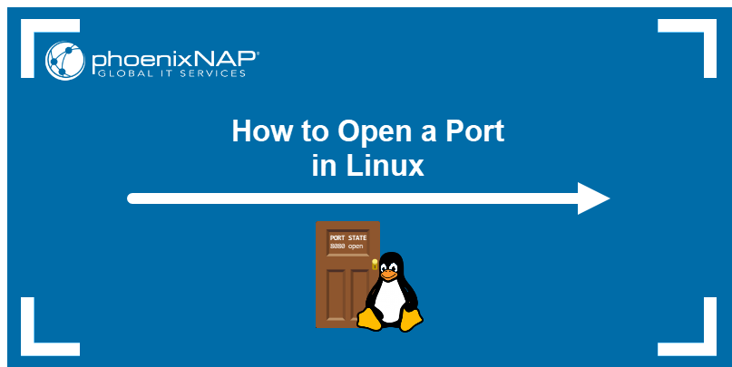 How to open a port in Linux.