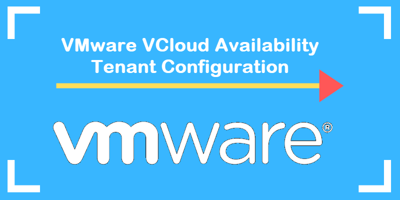 tenant setup guide for vmware vcloud availability