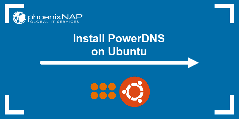 Install PowerDNS on Ubuntu
