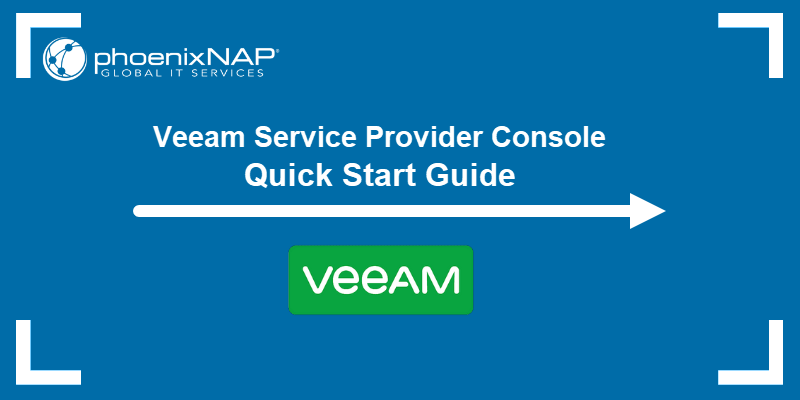 Veeam Service Provider Console Quick Start Guide
