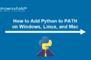 How to add Python to PATH on Windows, Linux, and Mac.
