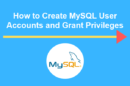 tutorial on mysql create user and grant privileges