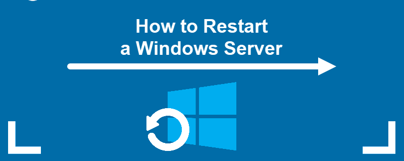 how-to-restart-a-windows-server How to Restart a Windows Server
