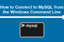 How to connect to MySQL from the Windows command line - a tutorial.