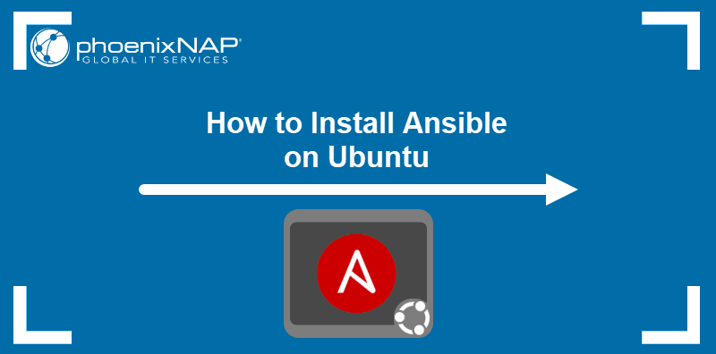 How to install Ansible on Ubuntu.