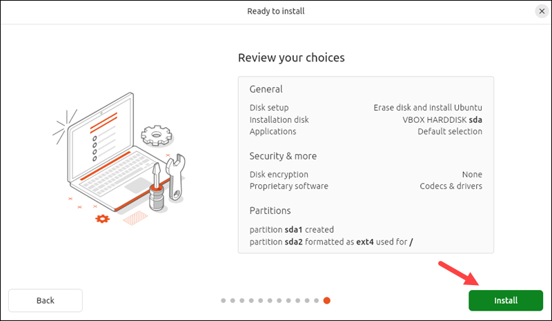 Review choices and install Ubuntu.