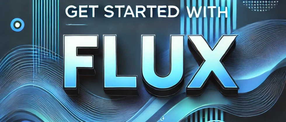 Get Started with Flux